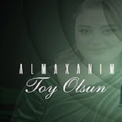 آلما خانیم الیمیزده توی اولسون بو توی مبارک اولسون